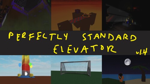 Perfectly Standard Elevator [v1.4a]