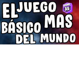 EL JUEGO MAS BÁSICO DEL MUNDO