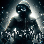 Deadly Outbreak Films