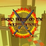  ⚔ Sword Fights on The Heights Reborn ⚔