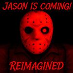 Jason is Coming! Reimagined (Pre-Alpha)