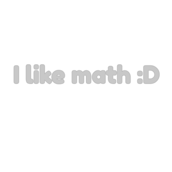 I like math :D