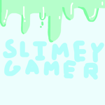 SlimeyGamer123 fans!