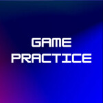 Game Practice