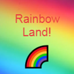 Rainbow Land!