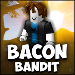 BACON BANDIT