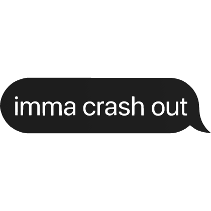 crash out