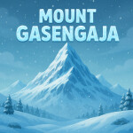 [UPDATE CP + FREE AVA x25] Mount Gasengaja 