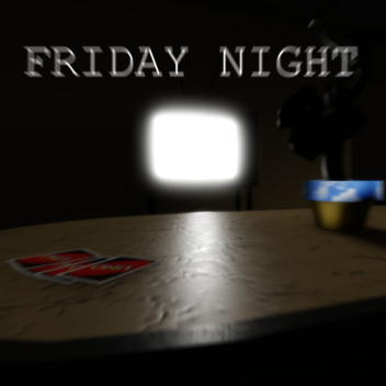 Friday Night (LIGHTING TEST)