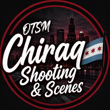(BETA !) OTSM Chiraq Shooting & Scenes V1