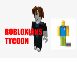 Robloxians Tycoon (Update)