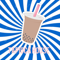 Tapioca House