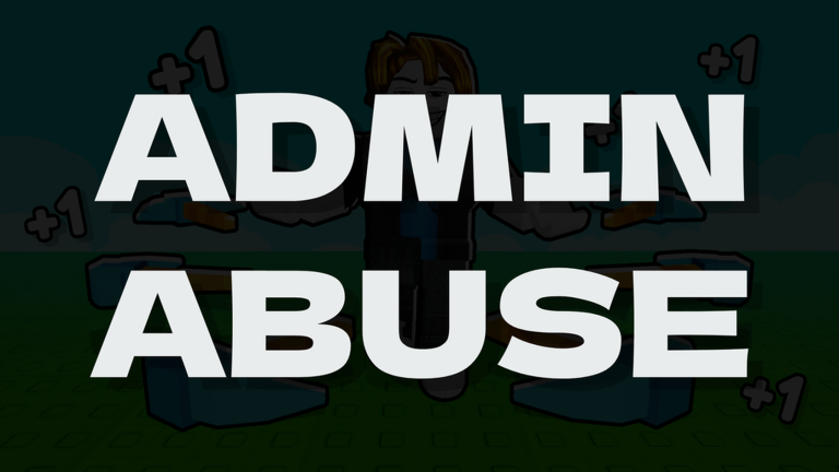 ADMIN ABUSE
