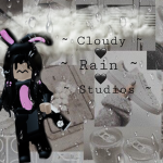 ~ Cloudy Rain Studios ~