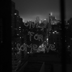 only for someone(