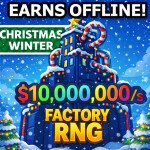 [CHRISTMAS] 🏭 Factory RNG