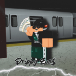 Drippy Ent$