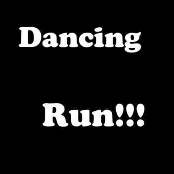 Dancing Run