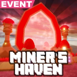 [🥚EVENT] Miner's Haven  icon