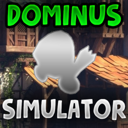 [OPEN!!] Dominus Simulator