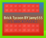 Brick Tycoon Fan club!