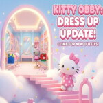 [DRESS UP🎀]  Hello Kitty Obby 