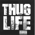 THUGS FOR LIFE
