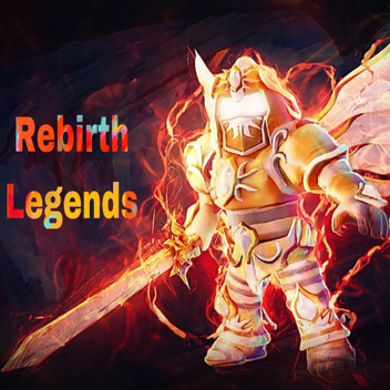 [🎉Global Leaderboards🎉] Rebirth Legends 