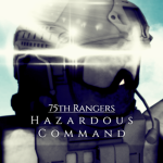 75th Rangers Hazardous Command