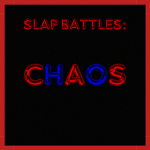 Slap Battles: Chaos