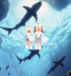 BLUE SHARKS CHEER!