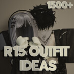 [1500+] R15 Outfit Ideas