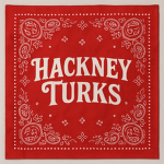 Hackney Turks [LIT]