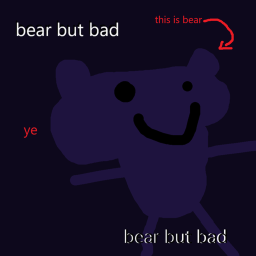 bear but bad