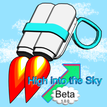 High into the Sky [Beta]