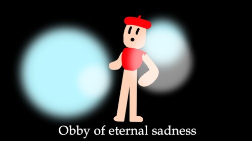  Obby of eternal sadness 