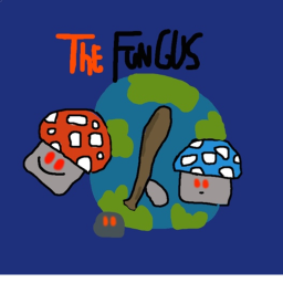 The Fungus... [Beta]