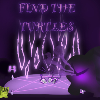 [ABANDONMENT🕯️] - Find the Turtles! - 🐢