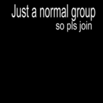 just a normal group i made