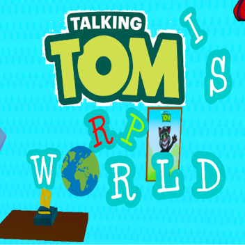 Talking Tom's RP World