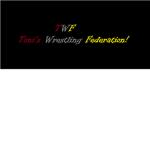TWF (Toni's Wresling Federation).