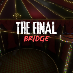 [🎃NEW] The Final Bridge