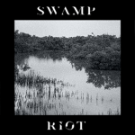 swamp.Riot