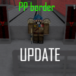 PP border (HUGE UPDATE!!!)