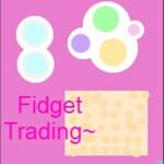 Fidget Trading!