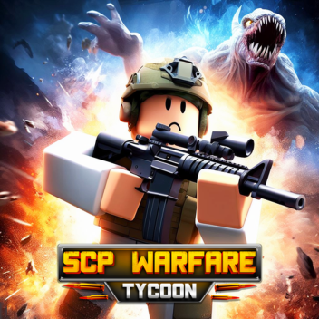 [FIXES❗]SCP Warfare Tycoon
