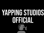 Yapping Studios Official