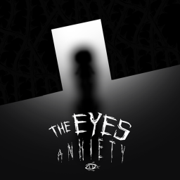 [DEV] The Eyes Anxiety