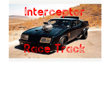 Interceptor Race Track