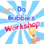 Da Bubbie's Workshop